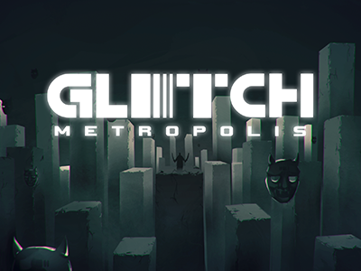 Glitch Metropolis