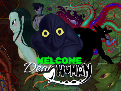 Welcome, Dear Human